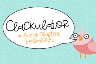 Clackulator Font: A Handwritten Typeface That Elevates Your Campaigns